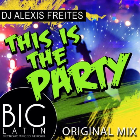This Is The Party (Original Mix)