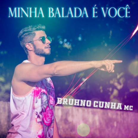 Minha Balada É Você | Boomplay Music