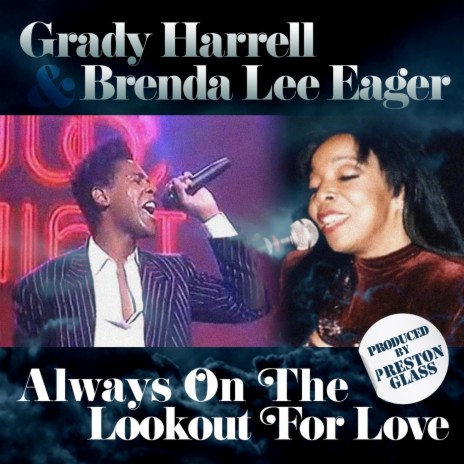 Always on the Lookout for Love ft. Brenda Lee Eager | Boomplay Music