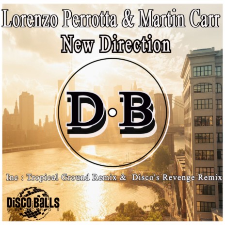 New Direction (Disco's Revenge Remix) ft. Martin Carr | Boomplay Music