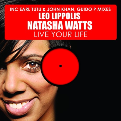 Live Your Life (Guido P Mix) ft. Natasha Watts