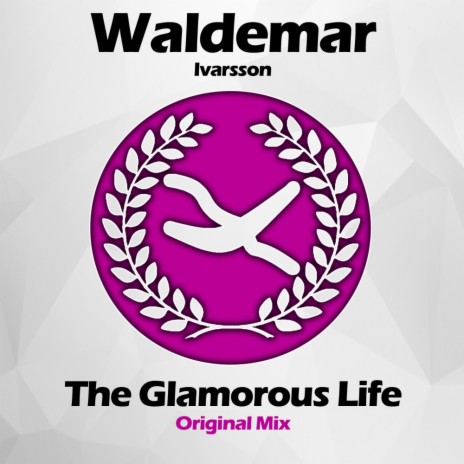 The Glamorous Life (Original Mix)