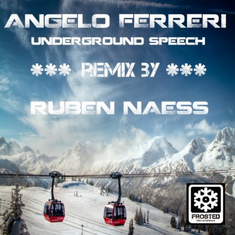 Underground Speech (Ruben Naess Remix)