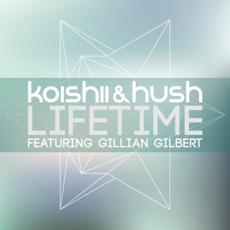 Lifetime (Re:Locate Remix) ft. Gillian Gilbert