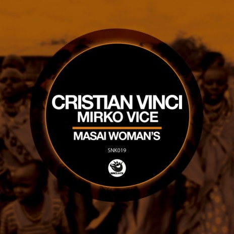 Masai Woman's (Cristian Vinci Mix) ft. Mirko Vice