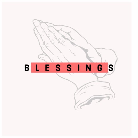 Blessings ft. Lord Badu | Boomplay Music