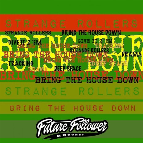 Bring The House Down (Original Mix)