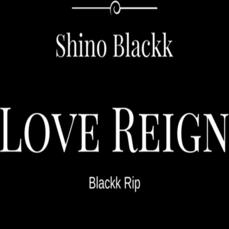 Love Reign (Blackk Rip) | Boomplay Music