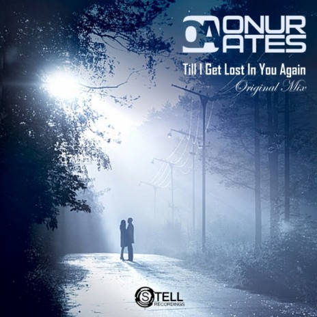 Till I Get Lost In You Again (Original Mix)