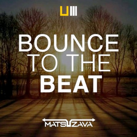 Bounce To The Beat (Original Mix) | Boomplay Music