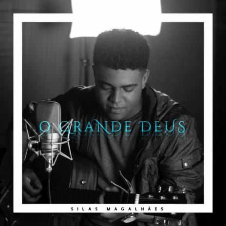 O Grande Deus | Boomplay Music