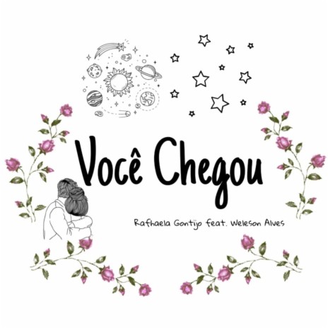 Você Chegou (Acústico) ft. Weleson Alves | Boomplay Music