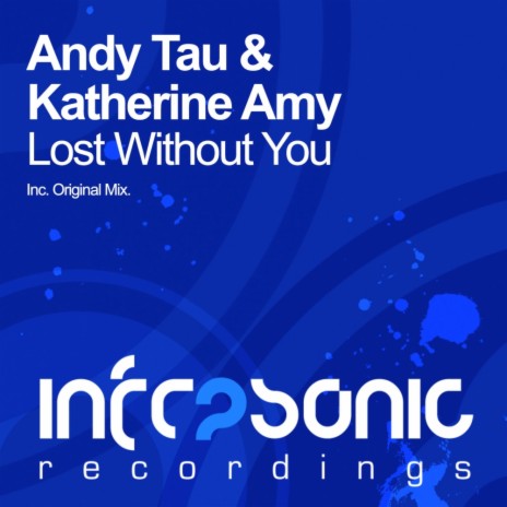 Lost Without You (Original Mix) ft. Katherine Amy