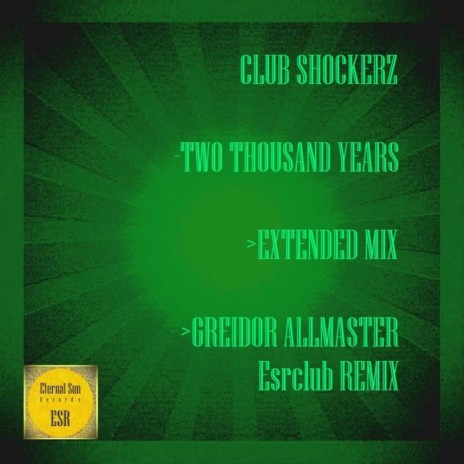 Two Thousand Years (Greidor Allmaster Esrclub Remix) | Boomplay Music