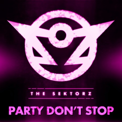 Party Don't Stop (Original Mix)