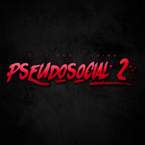 Pseudosocial 2 ft. CJ & Dox | Boomplay Music