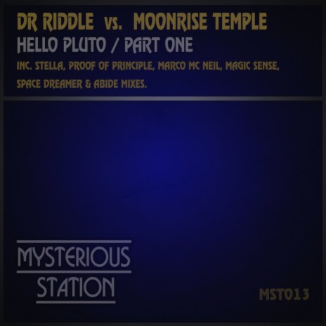 Hello Pluto (Proof of Principle Remix) ft. Moonrise Temple
