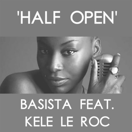 Half Open (Radio Edit) ft. Kele Le Roc