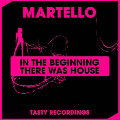 In The Beginning There Was House (Original Mix)