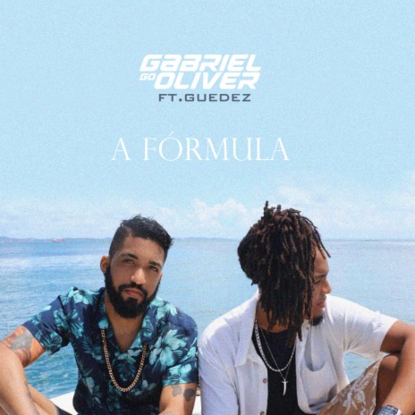 A Fórmula ft. Guedez | Boomplay Music