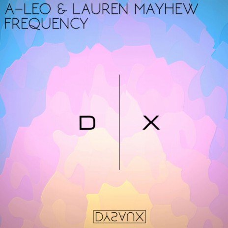 Frequency (Original Mix) ft. Lauren Mayhew | Boomplay Music