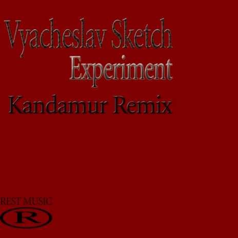 Experiment (Kandamur Remix)