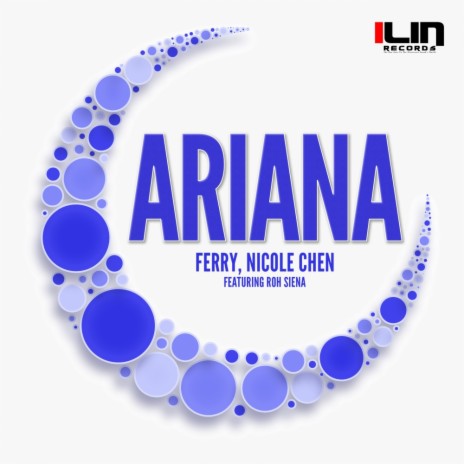 Ariana (Original Mix) ft. Nicole Chen & Roh Siena | Boomplay Music