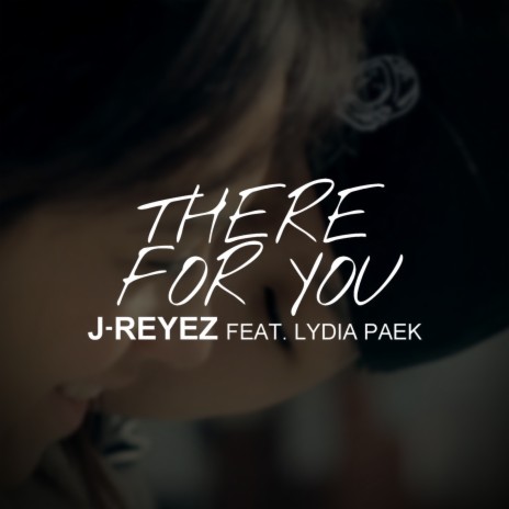 There for You ft. Lydia Paek | Boomplay Music