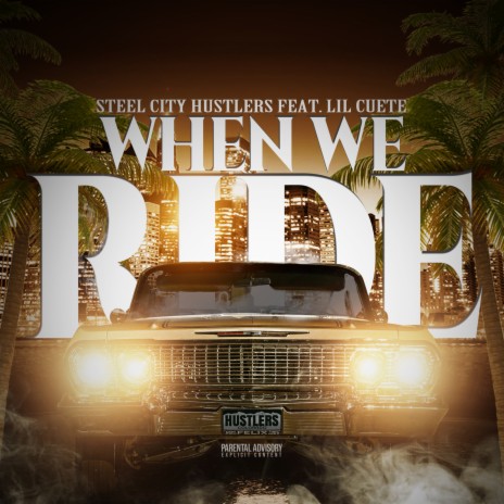 When We Ride ft. Lil Cuete | Boomplay Music