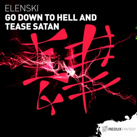 Go Down To Hell & Tease Satan (Extended Mix) | Boomplay Music