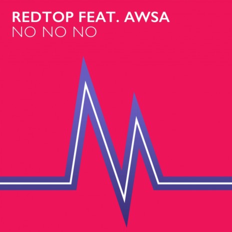 No No No (Original Mix) ft. Awsa | Boomplay Music