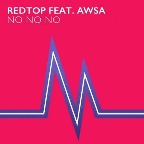 No No No (Radio Edit) ft. Awsa