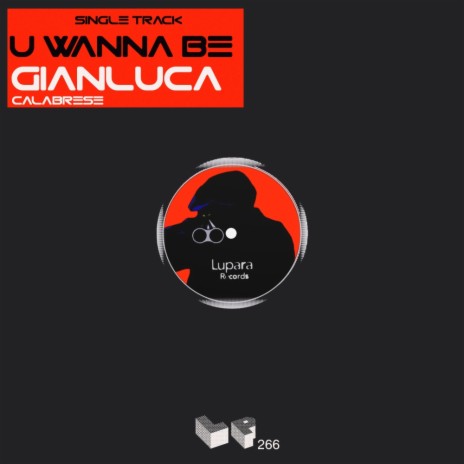 U Wanna Be (Original Mix) | Boomplay Music