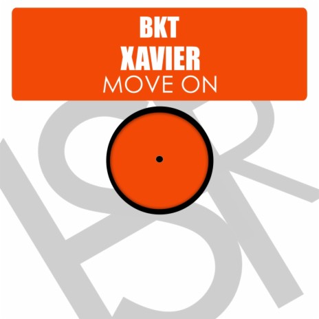 Move On (BKT's 5 Pin Dub Mix) ft. Xavier | Boomplay Music