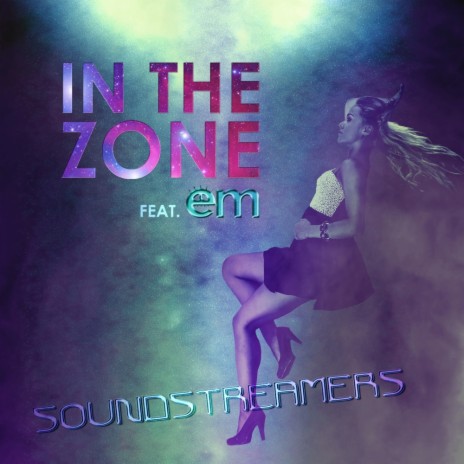 In The Zone (Extended) ft. Em Appelgren | Boomplay Music