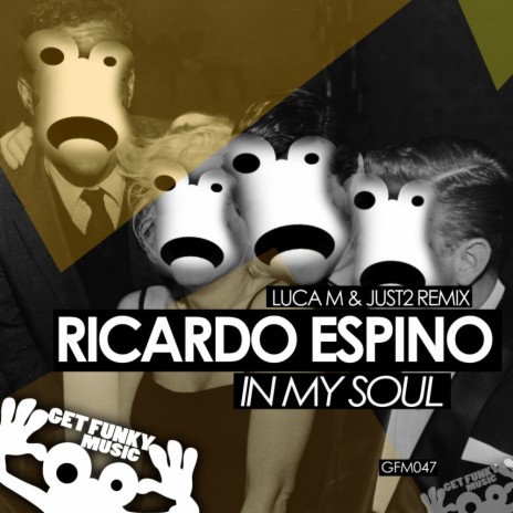 In My Soul (Luca M & JUST2 Remix)