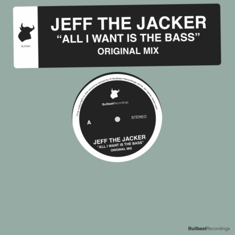 All I Want Is The Bass (Original Mix) | Boomplay Music