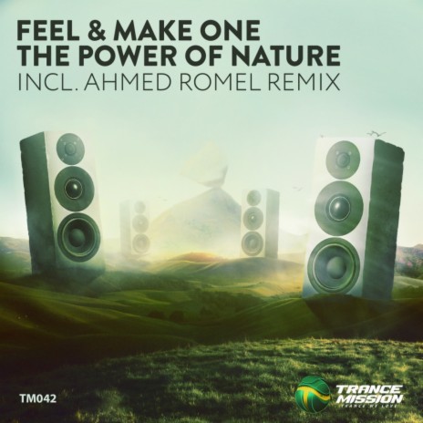The Power Of Nature (Ahmed Romel Radio Edit) ft. Make One