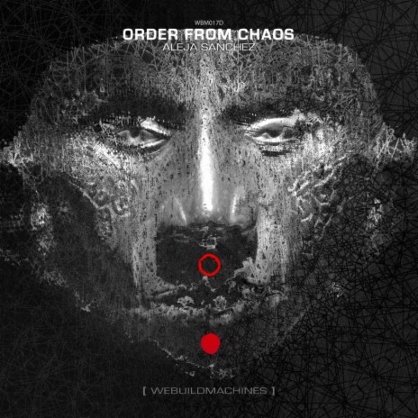 Order From Chaos, Part IV (Original Mix)