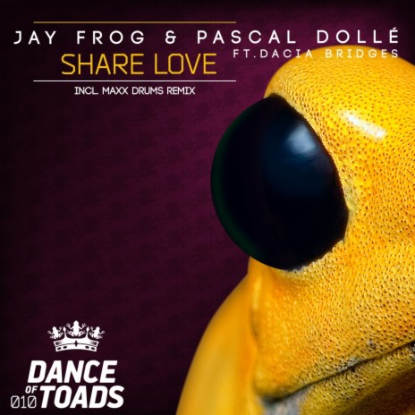 Share Love (Maxx Drums Remix) ft. Pascal DollÃ© & Dacia Bridges