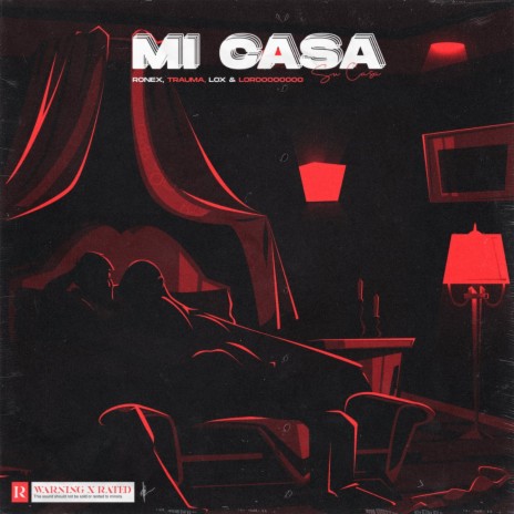 Mi Casa ft. Ronex, Trauma & Lox | Boomplay Music