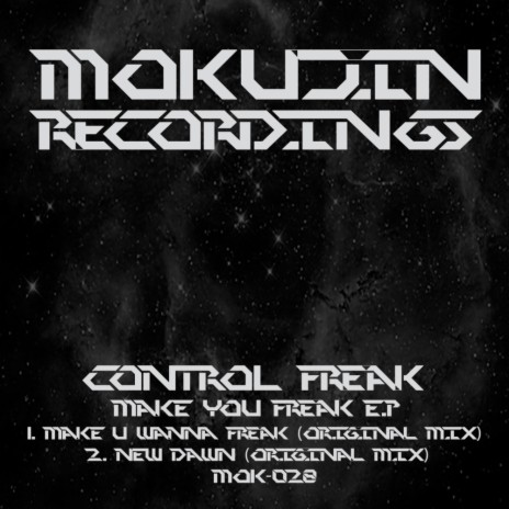 Make U Wanna Freak (Original Mix)