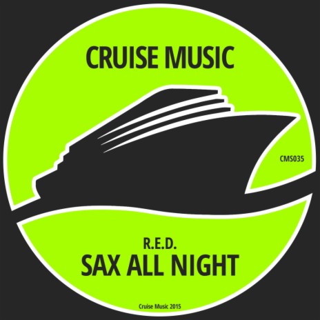 Sax All Night (Original Mix)
