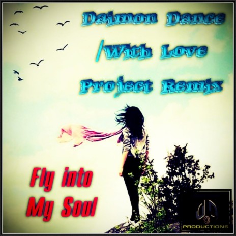 Fly Into My Soul (Radio Edit) | Boomplay Music