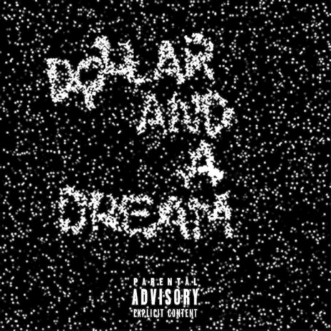 Dollar And A Dream | Boomplay Music