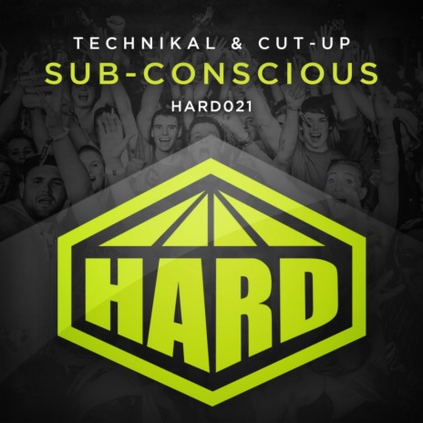 Sub-Conscious (Original Mix) ft. Cut-UP