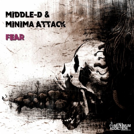 Fear (Original Mix) ft. Minima Attack | Boomplay Music