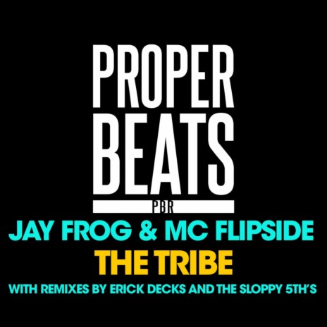 The Tribe (Erick Decks Remix) ft. MC Flipside