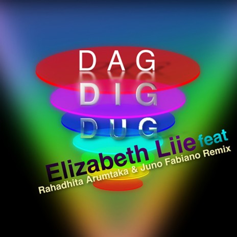 Dag Dig Dug (Remix) ft. Rahadhita Arumtaka & Juno Fabiano | Boomplay Music