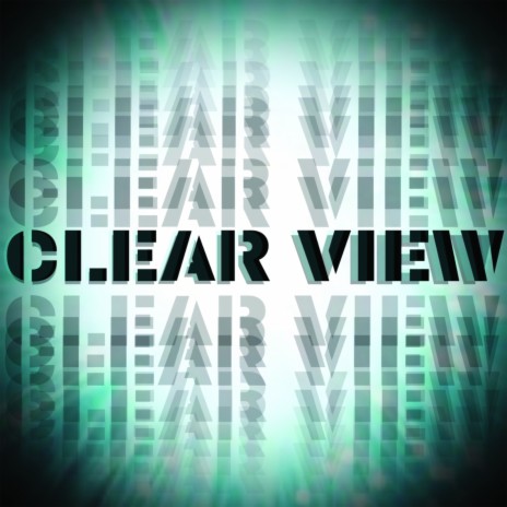 Clear View | Boomplay Music